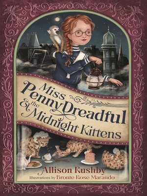 cover image of Miss Penny Dreadful and the Midnight Kittens